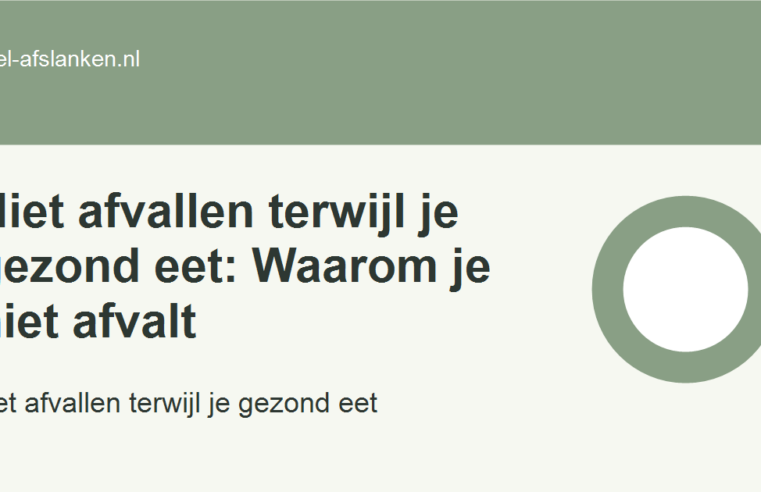 Niet afvallen terwijl je gezond eet: Waarom je niet afvalt