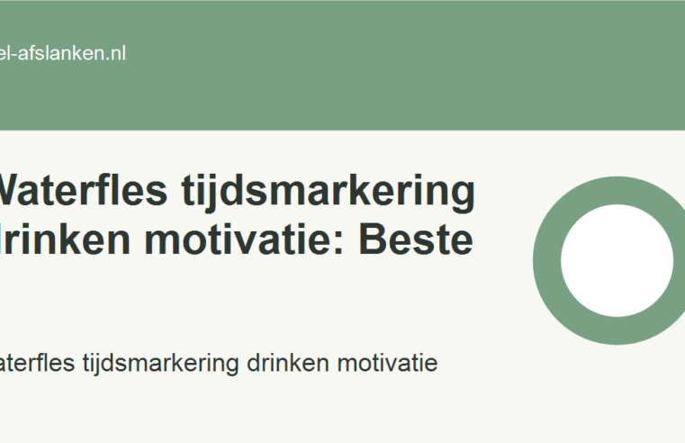 Waterfles tijdsmarkering drinken motivatie: Beste