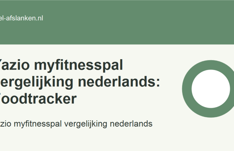 Yazio myfitnesspal vergelijking nederlands: Foodtracker